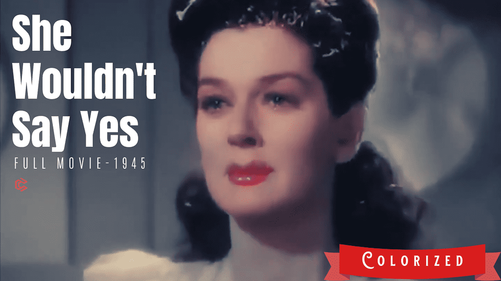 She Wouldn't Say Yes - 1945 Comedy Film | Colorized | Full Movie | Rosalind Russell, Lee Bowman | Colorized Cinema C