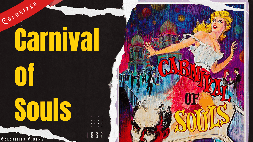 Carnival of Souls 1962 | Poster | Colorized Cinema | Colorzied Movie