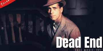 [Colorized Movie] Dead End - 1937 crime drama film | Sylvia Sidney | Colorized Cinema C