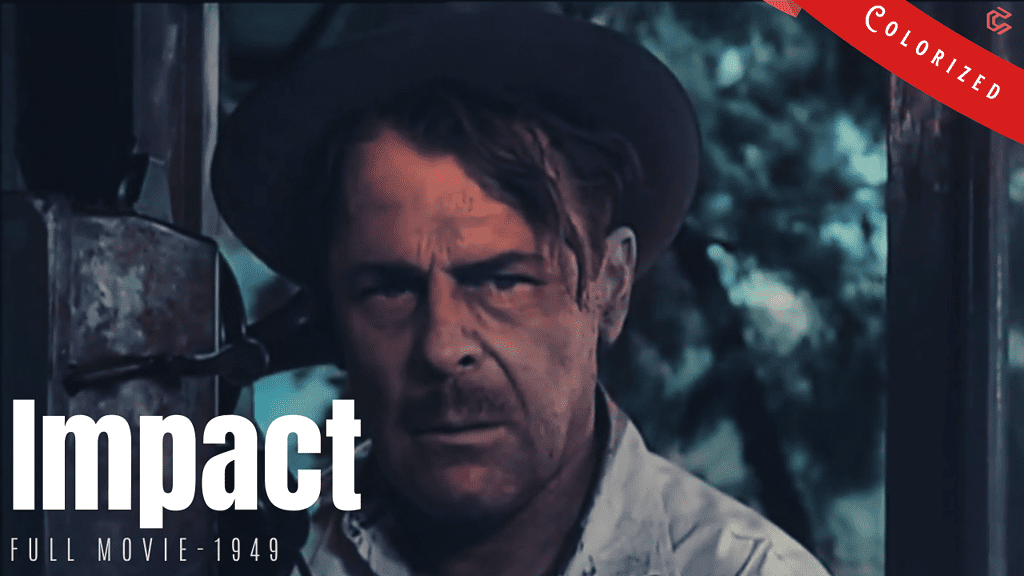 [Colorized Movie] Impact 1949 Crime, Drama, Film Noir | Brian Donlevy and Ella Raines | Colorized Cinema C