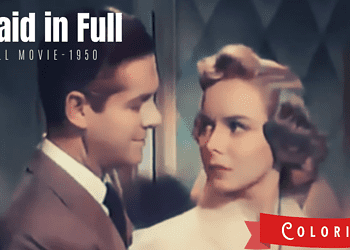 [Colorized Movies] Paid in Full - 1950 films | Robert Cummings, Lizabeth Scott | Colorzied Cinema C
