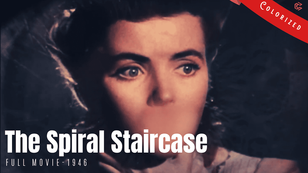 Poster | The Spiral Staircase - 1946 film | Horror | Colorized | Full Movie | Dorothy McGuire, George Brent