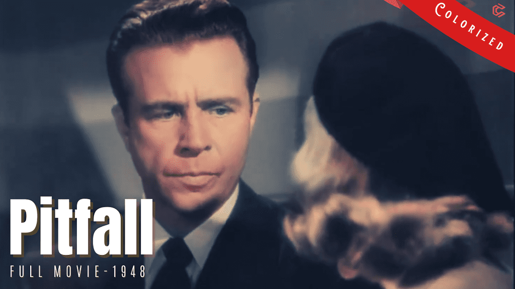 Pitfall 1948 | Film Noir Crime | Colorized | Full Movie | Dick Powell, Lizabeth Scott, Jane Wyatt | Colorized Cinema