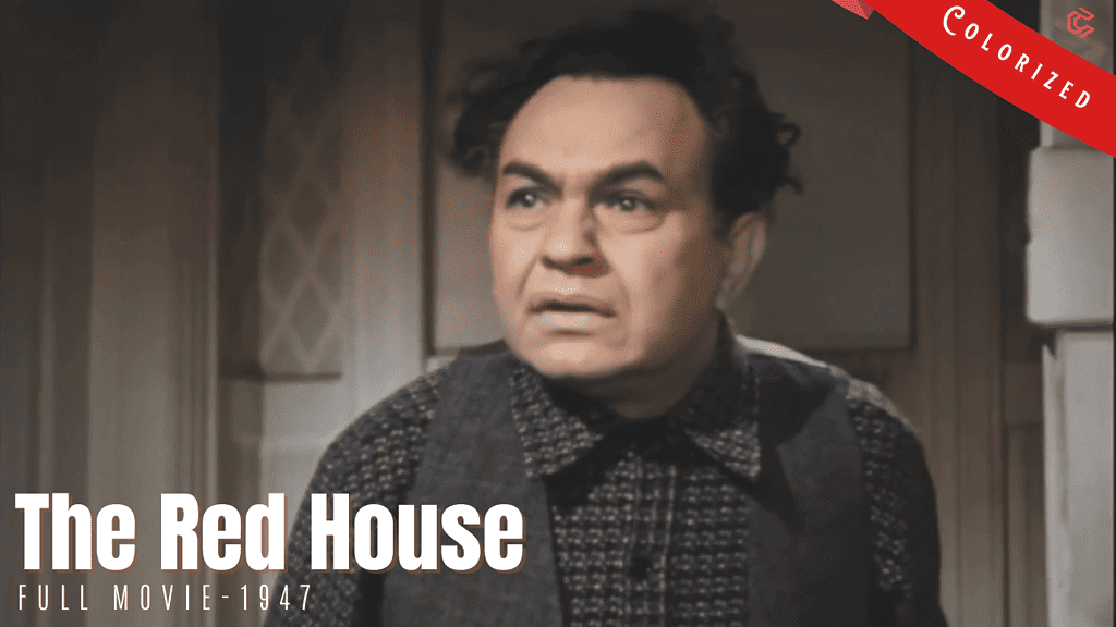 The Red House 1947 | Thriller Film | Colorized | Full Movie | Edward G. Robinson, Lon McCallister | Colorized Cinema C