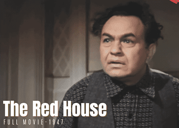 The Red House 1947 | Thriller Film | Colorized | Full Movie | Edward G. Robinson, Lon McCallister | Colorized Cinema C
