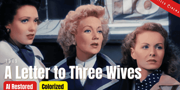 [Colorized Work] A Letter to Three Wives (1949) | Subtitle Included | Jeanne Crain, Linda Darnell, Ann Sothern