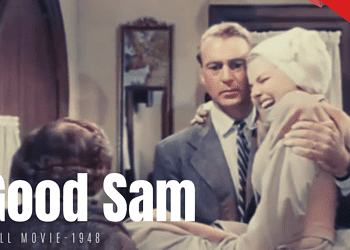 [colorized movie] Good Sam - A 1948 American Romantic Comedy Drama Film