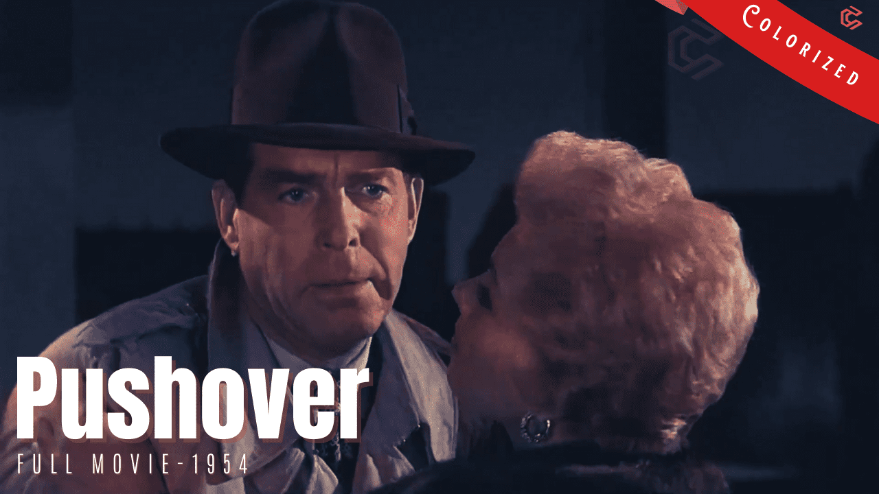 Pushover 1954 | Film Noir Crime | Colorized | Full Movie | Fred MacMurray, Phil Carey, Kim Novak | Colorized Cinema Alisa