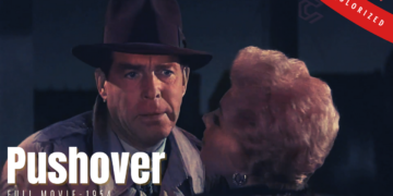 Pushover 1954 | Film Noir Crime | Colorized | Full Movie | Fred MacMurray, Phil Carey, Kim Novak | Colorized Cinema Alisa