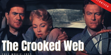 The Crooked Web 1955 | Crime Film Noir | Colorized | Full Movie | Frank Lovejoy, Mari Blanchard | Colorized Cinema Alisa