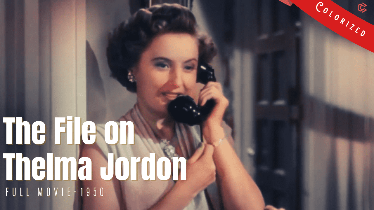 The File on Thelma Jordon 1950 | Film Noir Drama | Colorized | Full Movie | Barbara Stanwyck | Colorized Cinema C