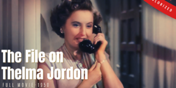 The File on Thelma Jordon 1950 | Film Noir Drama | Colorized | Full Movie | Barbara Stanwyck | Colorized Cinema C
