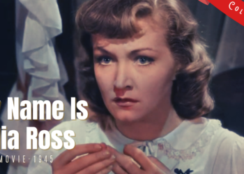 My Name Is Julia Ross 1945 | Gothic Film Noir | Colorized | Full Movie | Nina Foch, Dame May Whitty | Colorized Cinema C