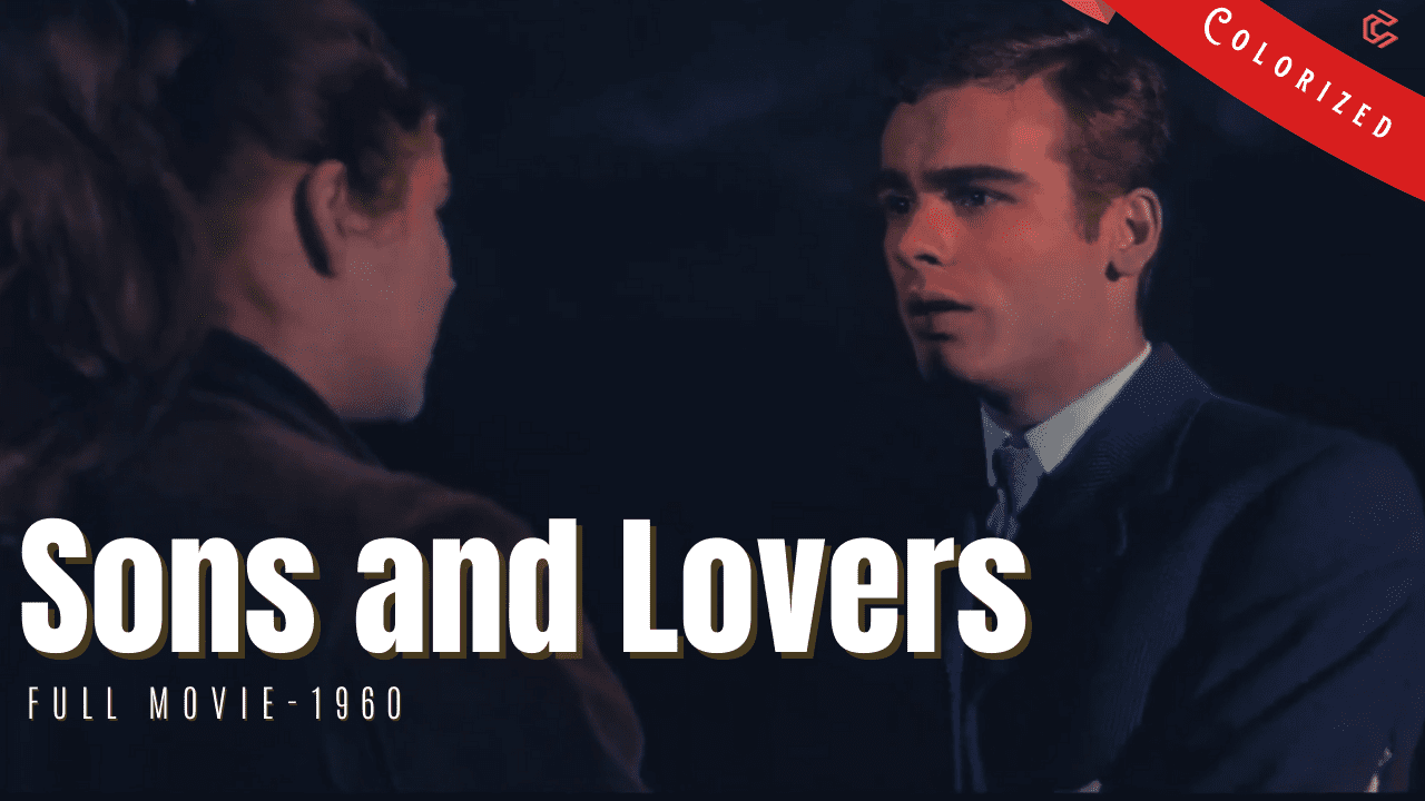 Sons and Lovers 1960 | British Drama Film | Colorized | Full Movie | Trevor Howard, Dean Stockwell | Colorized Cinema C