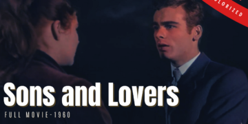 Sons and Lovers 1960 | British Drama Film | Colorized | Full Movie | Trevor Howard, Dean Stockwell | Colorized Cinema C
