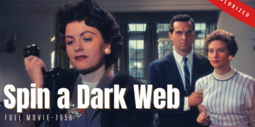 Soho Incident/Spin a Dark Web 1956 | British Film Noir | Colorized | Full Movie | Faith Domergue | Colorized Cinema
