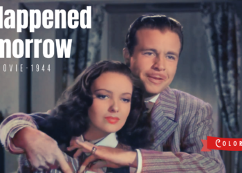 It Happened Tomorrow 1944 | Fantasy Film | Colorized | Full Movie | Dick Powell, Linda Darnell | Colorized Cinema C