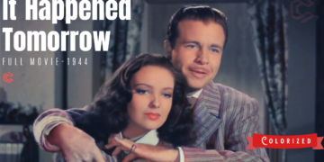 It Happened Tomorrow 1944 | Fantasy Film | Colorized | Full Movie | Dick Powell, Linda Darnell | Colorized Cinema C