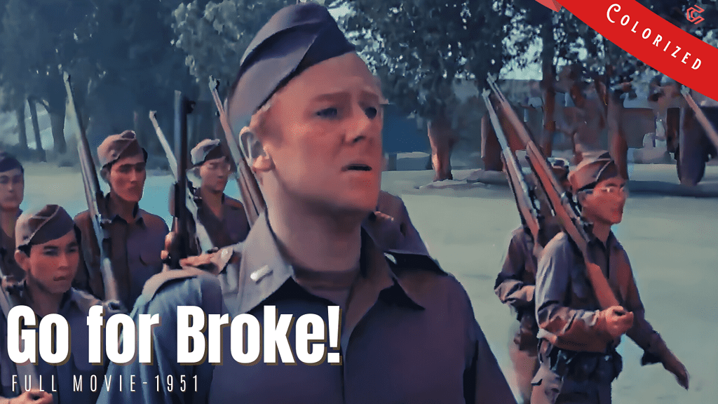 Go for Broke! 1951 | War Film | Colorized | Full Movie | Van Johnson, Lane Nakano | Colorized Cinema C