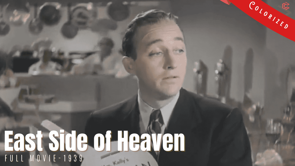 East Side of Heaven 1939 | Musical Film | Colorized | Full Movie | Bing Crosby, Joan Blondell | Colorized Cinema C
