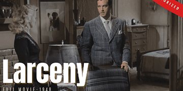 Larceny - 1948 Film Noir Crime | Colorized and Remastered Full Movie | John Payne | Colorized Cinema C