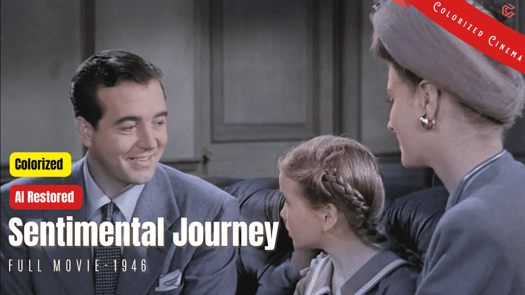 Sentimental Journey (1946) | AI Restored & Colorized | Full Movie | John Payne, Maureen O'Hara | Colorized Cinema C
