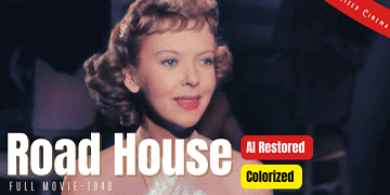 Road House (1948) | AI Restored and Colorized | Subtitled | Ida Lupino | Film Noir Drama | Colorized Cinema C