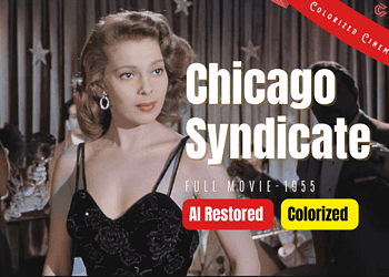 Chicago Syndicate (1955) | AI Restored and Colorized | Subtitled | Dennis O'Keefe | Film Noir Crime | Colorized Cinema C