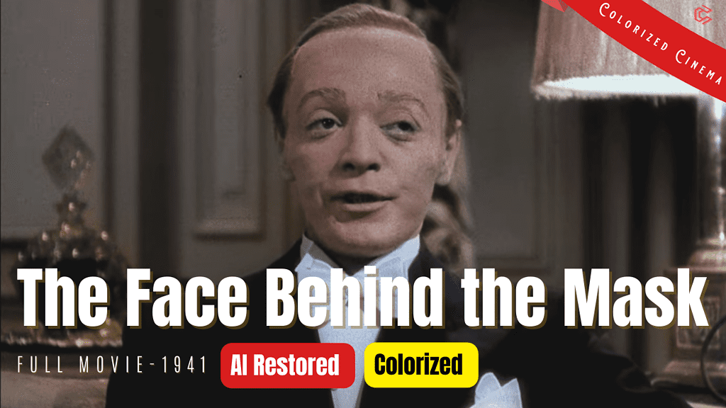 The Face Behind the Mask (1941) | AI Restored and Colorized | Subtitled | Peter Lorre | Film Noir | Colorized Cinema C