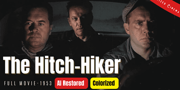 The Hitch-Hiker (1953) | AI-Restored and Colorized | Subtitled | Edmond O'Brien | Film Noir Thriller | Colorized Cinema C