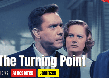 The Turning Point (1952) | Colorized | Subtitled | William Holden | Film Noir Crime | Colorized Cinema C