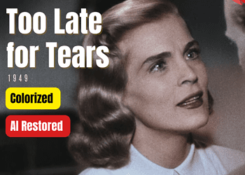 Too Late for Tears (1949) | Colorized | Subtitled | Lizabeth Scott, Arthur Kennedy | Film Noir | Colorized Cinema C