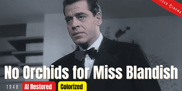 No Orchids for Miss Blandish (1948) | Colorized | Subtitled | Jack La Rue | British gangster film | Colorized Cinema C