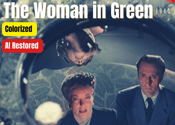 The Woman in Green (1945) | Colorized | Subtitled | Basil Rathbone, Nigel Bruce | Sherlock Holmes | Colorized Cinema C