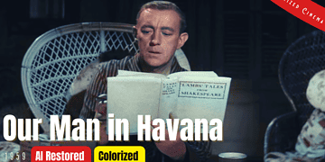 Our Man In Havana (1959) | Colorized | Subtitled | Alec Guinness | British Spy Comedy Film | Colorized Cinema C
