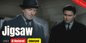 Jigsaw (1962) | Colorized | First 20 mins Preview | Jack Warner, Ronald Lewis | British Crime Film | Colorized Cinema C