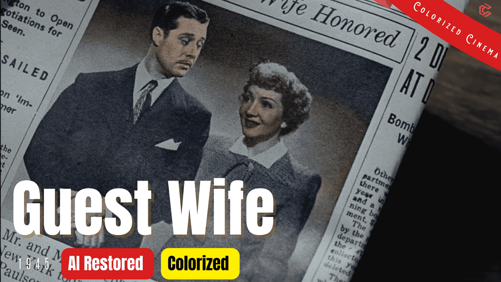Guest Wife (What Every Woman Wants) 1945 | Colorized | Subtitled | Claudette Colbert | Comedy Film | Colorized Cinema C