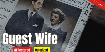 Guest Wife (What Every Woman Wants) 1945 | Colorized | Subtitled | Claudette Colbert | Comedy Film | Colorized Cinema C