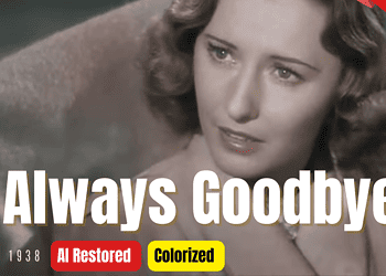 Always Goodbye (1938) | Colorized | Subtitled | Barbara Stanwyck | Romantic Drama Film | Colorized Cinema C