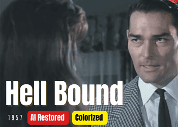 Hell Bound (1957) | Colorized | Subtitled | John Russell, June Blair | Crime Film | Colorized Cinema C