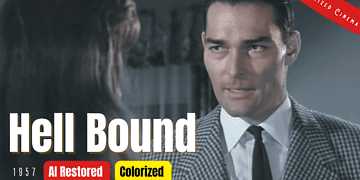 Hell Bound (1957) | Colorized | Subtitled | John Russell, June Blair | Crime Film | Colorized Cinema C
