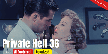 Private Hell 36 (1954) | Colorized | Subtitled | Ida Lupino, Steve Cochran | Crime Film Noir | Colorized CInema C