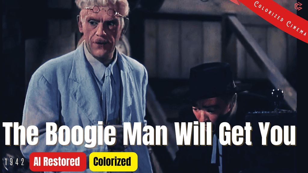 The Boogie Man Will Get You (1942) | Colorized | Subtitled | Boris Karloff, Peter Lorre