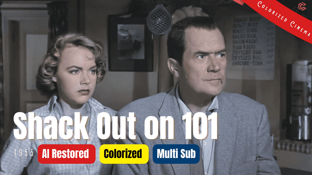 Shack out on 101 (1955) | Colorized | Multi-Subs | Terry Moore, Frank Lovejoy | Film Noir Crime