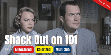 Shack out on 101 (1955) | Colorized | Multi-Subs | Terry Moore, Frank Lovejoy | Film Noir Crime