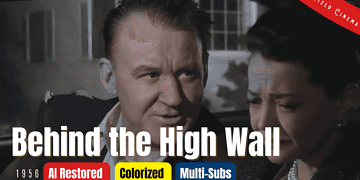 Behind the High Wall (1956) | Colorized | Multi-Subs | Tom Tully, Sylvia Sidney | Film Noir Crime | Colorized Cinema C
