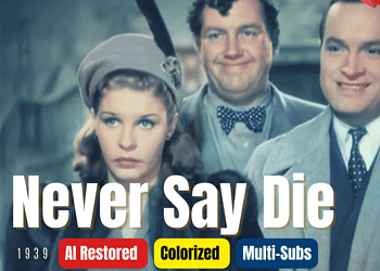 Never Say Die 1939 - Colorized Full Movie | Romantic Comedy | Martha Raye, Bob Hope | Subtitles