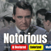 Notorious 1946 - Colorized Full Movie | Alfred Hitchcock | Cary Grant, Ingrid Bergman | Subtitles