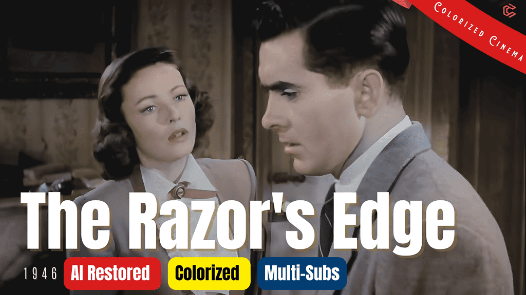The Razors Edge 1946 - Colorized Full Movie | Tyrone Power, Gene Tierney | Drama Film | Subtitles