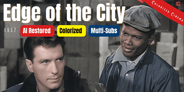 Edge of the City 1957 - Colorized Full Movie: A Gripping Film Noir Drama | Subtitles